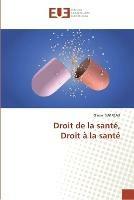 Droit de la Sante, Droit a la Sante