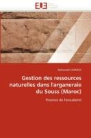 Gestion Des Ressources Naturelles Dans l''arganeraie Du Souss (Maroc) - Chamich-M - cover