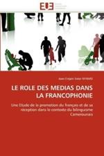 Le Role Des Medias Dans La Francophonie
