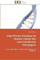 Algorithmes d'analyse de chaines codant des macromolecules biologiques - Elloumi-M - cover