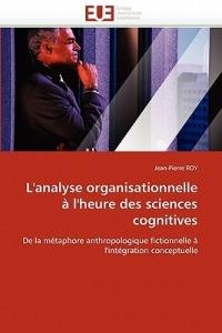 L''analyse Organisationnelle   l''heure Des Sciences Cognitives - Roy-J - cover
