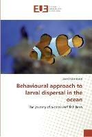Behavioural Approach to Larval Dispersal in the Ocean - Irisson-J - cover