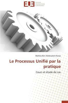 Le Processus Unifi  Par La Pratique - Karaa-W - cover