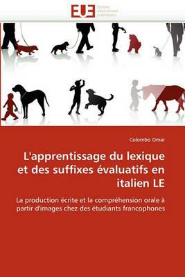 L''apprentissage Du Lexique Et Des Suffixes  valuatifs En Italien Le - Omar-C - cover