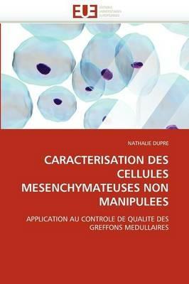 Caracterisation Des Cellules Mesenchymateuses Non Manipulees - Dupre-N - cover