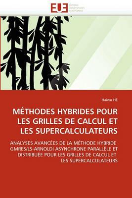 M thodes Hybrides Pour Les Grilles de Calcul Et Les Supercalculateurs - He-H - cover