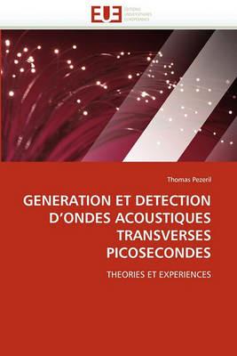 Generation Et Detection d''ondes Acoustiques Transverses Picosecondes - Pezeril-T - cover