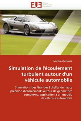 Simulation de l'' coulement Turbulent Autour d''un V hicule Automobile - Minguez-M - cover