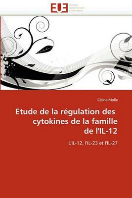 Etude de la R gulation Des Cytokines de la Famille de l''il-12 - Molle-C - cover