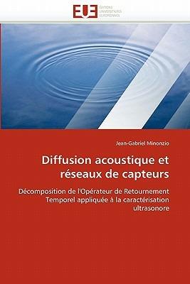Diffusion Acoustique Et R seaux de Capteurs - Minonzio-J - cover
