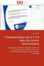 L''harmonisation de la T.V.a Dans Les Unions  conomiques