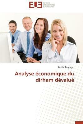 Analyse  conomique Du Dirham D valu  - Regragui-F - cover