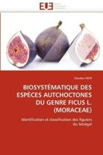Biosyst matique Des Esp ces Autchoctones Du Genre Ficus L.(Moraceae)