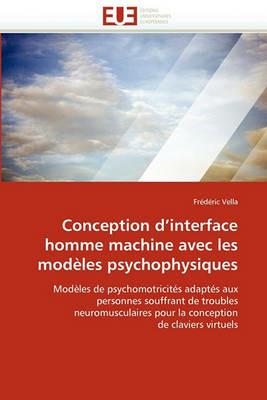 Conception d''interface Homme Machine Avec Les Mod les Psychophysiques - Vella-F - cover