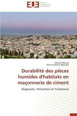 Durabilité des pièces humides d'habitats en maçonnerie de ciment - Collectif - cover