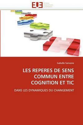 Les Reperes de Sens Commun Entre Cognition Et Tic - Sansone-I - cover