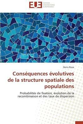 Cons quences  volutives de la Structure Spatiale Des Populations - Roze-D - cover