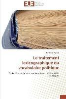 Le traitement lexicographique du vocabulaire politique