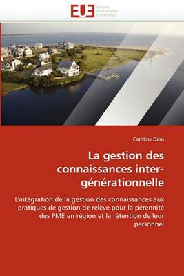 La Gestion Des Connaissances Inter-G n rationnelle - Dion-C - cover