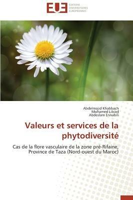 Valeurs Et Services de la Phytodiversit  - Collectif - cover