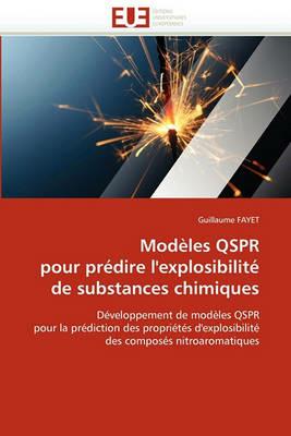 Mod les Qspr Pour Pr dire l''explosibilit  de Substances Chimiques - Fayet-G - cover