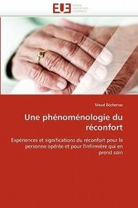 Une Ph nom nologie Du R confort - Becherraz-M - cover