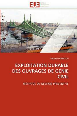 Exploitation Durable Des Ouvrages de G nie Civil - Djaratou-B - cover