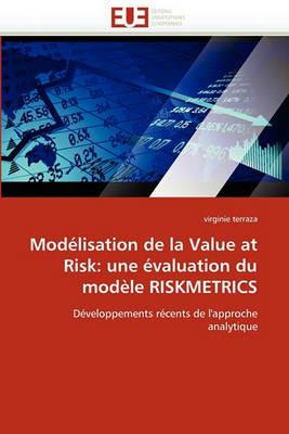 Mod lisation de la Value at Risk: Une  valuation Du Mod le Riskmetrics - Terraza-V - cover