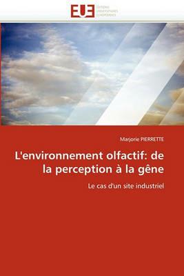 L''environnement Olfactif: de la Perception   La G ne - Pierrette-M - cover