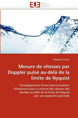 Mesure de Vitesses Par Doppler Puls  Au-Del  de la Limite de Nyquist - Fischer-S - cover