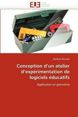 Conception d''un Atelier d''exp rimentation de Logiciels  ducatifs - Rosselle-M - cover