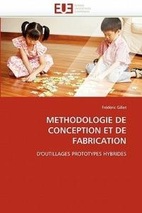 Methodologie de Conception Et de Fabrication - Gillot-F - cover