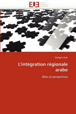 L''int gration R gionale Arabe - Harb-G - cover