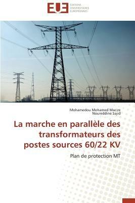 La Marche En Parall le Des Transformateurs Des Postes Sources 60/22 Kv - Collectif - cover