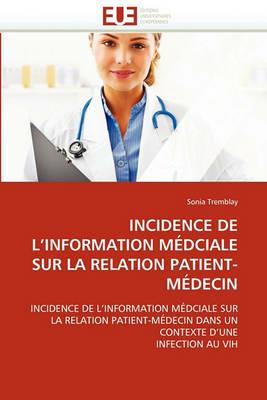 Incidence de l''information M dciale Sur La Relation Patient-M decin - Tremblay-S - cover