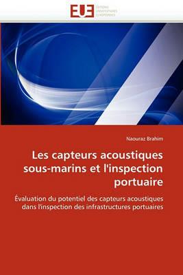 Les Capteurs Acoustiques Sous-Marins Et l'Inspection Portuaire - Brahim-N - cover