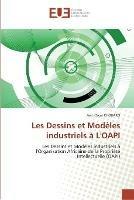 Les dessins et modeles industriels a l''oapi - Chouako-J - cover
