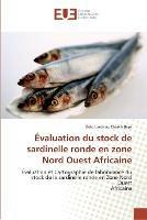 Evaluation du stock de sardinelle ronde en zone nord ouest africaine - Cheikh Baye-O - cover