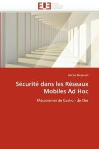 S curit  Dans Les R seaux Mobiles Ad Hoc - Hamouid-K - cover
