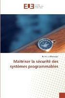 Maitriser la securite des systemes programmables - Boulanger-J - cover