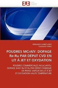 Poudres McRaly: Dopage Re-Ru Par D p t CVD En Lit   Jet Et Oxydation - Collectif - cover