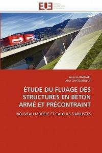 tude Du Fluage Des Structures En B ton Arm  Et Pr contraint - Collectif - cover