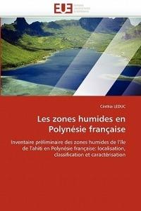 Les Zones Humides En Polyn sie Fran aise - Leduc-C - cover