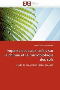 Impacts Des Eaux Us es Sur La Chimie Et La Microbiologie Des Sols - Ndiaye-M - cover