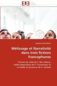 M tissage Et Narrativit  Dans Trois Fictions Francophones - Bouterfas-B - cover