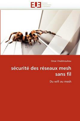 S curit  Des R seaux Mesh Sans Fil - Cheikhrouhou-O - cover
