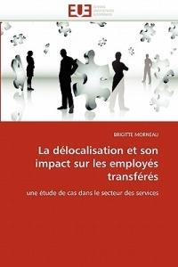 La D localisation Et Son Impact Sur Les Employ s Transf r s - Morneau-B - cover