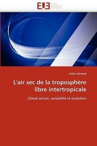 L'Air SEC de la Troposph re Libre Intertropicale - LeMond-J - cover