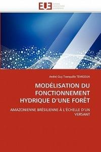 Mod lisation Du Fonctionnement Hydrique d''une For t - Temgoua-A - cover