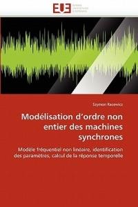Mod lisation d''ordre Non Entier Des Machines Synchrones - Racewicz-S - cover